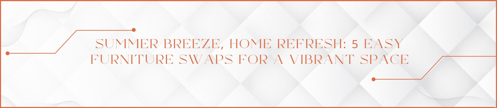 نسيم الصيف، إنعاش المنزل، إنعاش المنزل